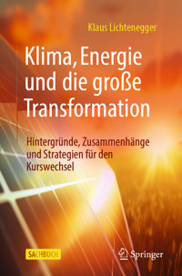 Klima, Energie und die große Transformation - Klaus Lichtenegger - E-Book