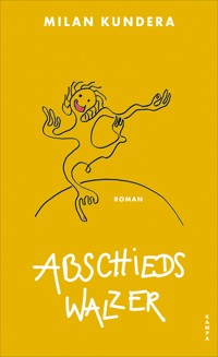 Abschiedswalzer - Milan Kundera - E-Book