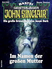 John Sinclair 2220 - Ian Rolf Hill - E-Book