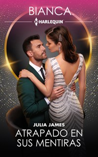 Atrapado en sus mentiras - Julia James - E-Book