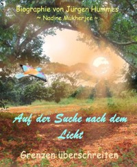 Auf der Suche nach dem Licht - Nadine Mukherjee - E-Book