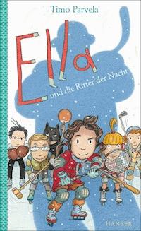 Ella und die Ritter der Nacht - Timo Parvela - E-Book