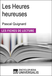 Les heures heureuses de Pascal Quignard - Encyclopædia Universalis - E-Book