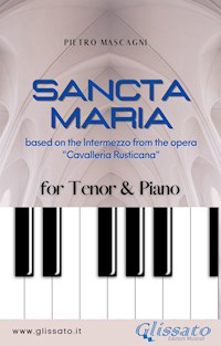 Sancta Maria - Tenor & Piano - Pietro Mascagni - E-Book