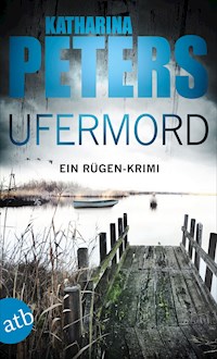 Ufermord - Katharina Peters - E-Book