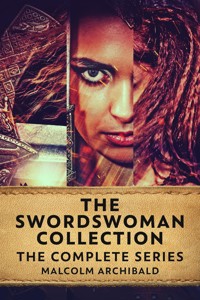 The Swordswoman Collection - Malcolm Archibald - E-Book
