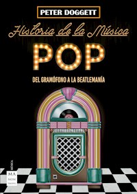 Historia de la música pop - Peter Doggett - E-Book
