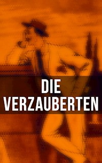Die Verzauberten - Roland Betsch - E-Book