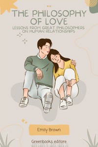 The Philosophy of Love - Emily Brown - E-Book