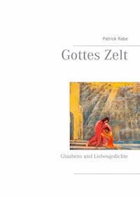 Gottes Zelt - Patrick Rabe - E-Book