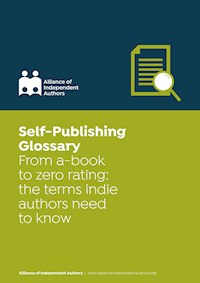 Self-Publishing Glossary - Alliance of Independent Authors - E-Book