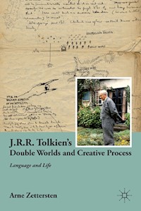 J.R.R. Tolkien's Double Worlds and Creative Process - A. Zettersten - E-Book