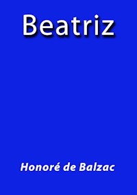 Beatriz - Honore de Balzac - E-Book