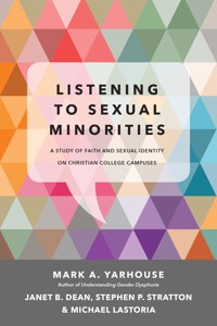 Listening to Sexual Minorities - Mark A. Yarhouse - E-Book