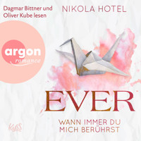 Ever - Wann immer du mich berührst (Ungekürzt) - Nikola Hotel - Hörbuch