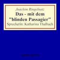 Das - mit dem "blinden Passagier" - Joachim Ringelnatz - Hörbuch