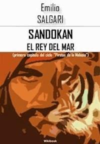 Sandokan el rey del mar - Emilio Salgari - E-Book