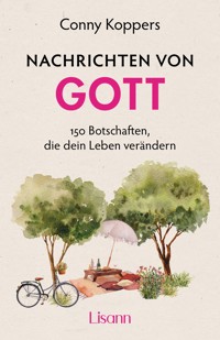 Nachrichten von Gott - Conny Koppers - E-Book