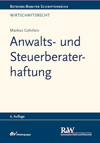 Anwalts- und Steuerberaterhaftung - Markus Gehrlein - E-Book