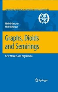 Graphs, Dioids and Semirings - Michel Gondran - E-Book