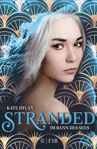 Stranded - Im Bann des Sees - Kate Dylan - E-Book