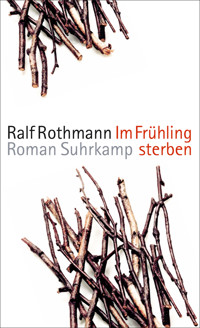 Im Frühling sterben - Ralf Rothmann - E-Book + Hörbuch