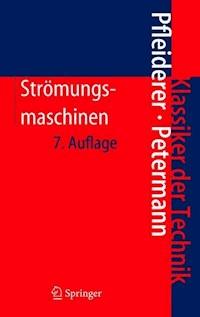 Strömungsmaschinen - Carl Pfleiderer - E-Book
