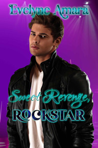 Sweet Revenge, Rockstar - Evelyne Amara - E-Book