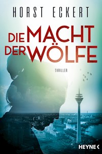 Die Macht der Wölfe - Eckert Horst - E-Book