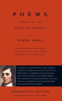 Luath Kilmarnock Edition: Poems, Chiefly in the Scottish Dialect - Robert Burns - E-Book