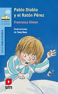 Pablo Diablo y el ratón Pérez - Francesca Simon - E-Book