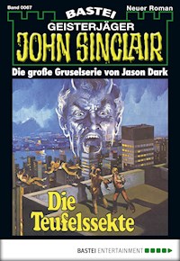 John Sinclair 67 - Jason Dark - E-Book