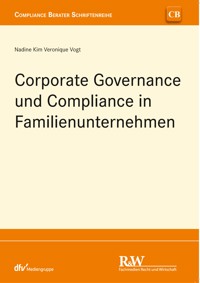 Corporate Governance und Compliance in Familienunternehmen -  - E-Book