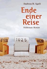Ende einer Reise - Andreas H. Apelt - E-Book