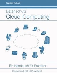 Datenschutz Cloud-Computing - Karsten Schulz - E-Book