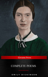 Emily Dickinson: Complete Poems - Emily Dickinson - E-Book