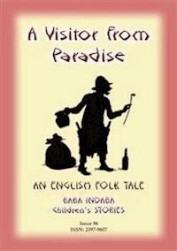 A VISITOR FROM PARADISE - An English Fairy Tale - Anon E Mouse - E-Book