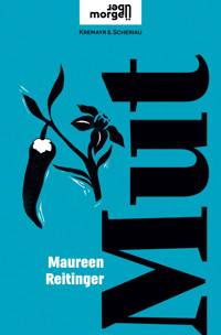 Mut - Maureen Reitinger - E-Book