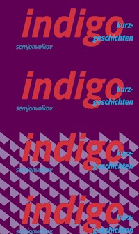 indigo - Semjon Volkov - E-Book