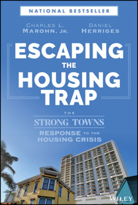 Escaping the Housing Trap - Charles L. Marohn - E-Book