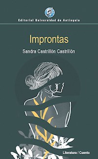 Improntas - Sandra Castrillón Castrillón - E-Book