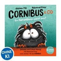 Luzifer junior präsentiert: Cornibus & Co. 1 - Ein Hausdämon packt aus! - Jochen Till - Hörbuch