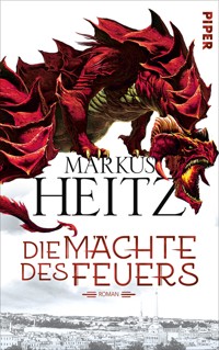 Die Mächte des Feuers - Markus Heitz - E-Book