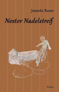 Nestor Nadelstreif - Jeanette Rosen - E-Book