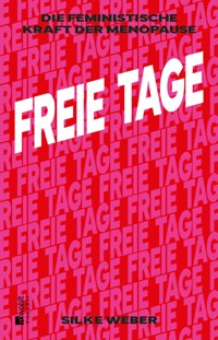 Freie Tage - Silke Weber - E-Book