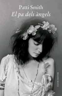El pa dels àngels - Patti Smith - E-Book