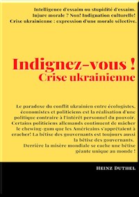 Indignez-vous ! - Heinz Duthel - E-Book
