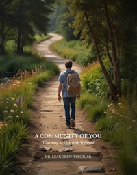 A Community of You - Dr. Leandrew Tyson - E-Book