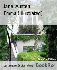 Emma (Illustrated) - Jane Austen. - E-Book