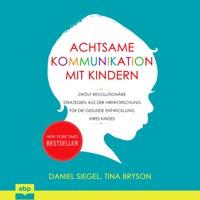 Achtsame Kommunikation mit Kindern - Daniel Siege - Hörbuch